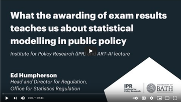 Image depicting the Institute of Policy Research opening slide for the ART-AI lecture 'What the awarding of exam results teaches us about statistical modelling in public policy'