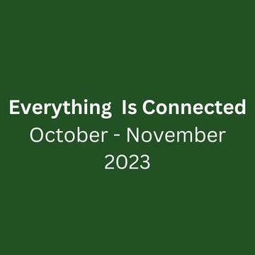 everything is connected october  november