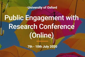 Brightly coloured open umbrellas against a blue sky. Text reads 'University of Oxford. Public Engagement with Research Conference (online). 7th - 10th July 2020'.