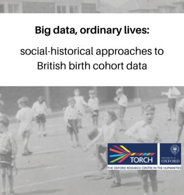 Big data, ordinary lives: social-historical approaches to British birth cohort data