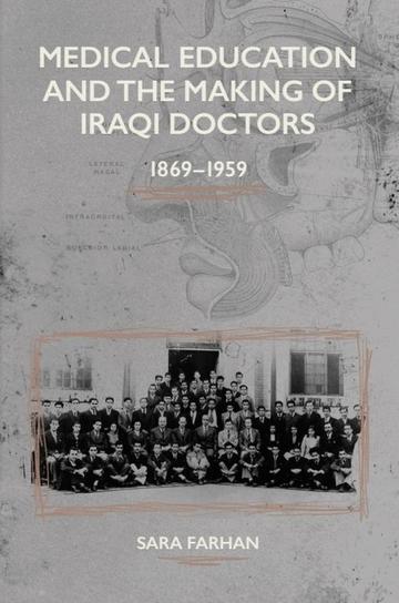 Medical Education and the Making of Iraqi Doctors | Book