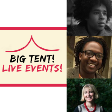 Johny Pitts, Elleke Boehmer and Simukai Chigudu next to the cream and red logo of Big Tent! Live Events!
