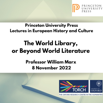 Princeton University Press Lecture Series, 8th November 2022: The World Library, or, Beyond World Literature
