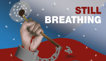 Publicity image for Still Breathing - a hand holds an item which at one end is a dandelion shedding its seeds, and on the other is a chisel breaking the chain attached to the wrist