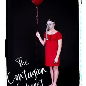 A woman in a red dress, wearing a gas mask and holding a red balloon. Text reads "The Contagion Cabaret"
