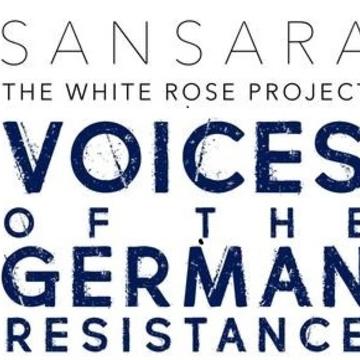 Logo for the white rose project. Reads: Sansara The White Rose Project Voices of the German Resistance