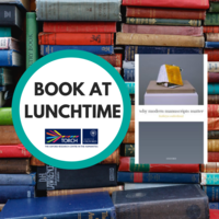 Book at Lunchtime logo next to the cover of 'Why Modern Manuscripts Matter' by Kathryn Sutherland