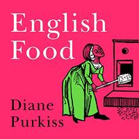 Poster for "English Food" by Diane Purkiss