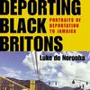 Book cover of Luke de Noronha's Deporting Black Britons