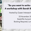 so you want to write a novel workshop with sarah schulman hosted by queer intersections oxford in person event 23 november 2021 at 12pm